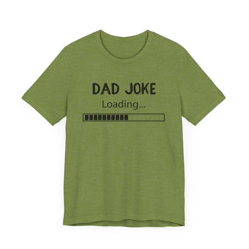 Dad Joke Loading: Prepare for Laughter