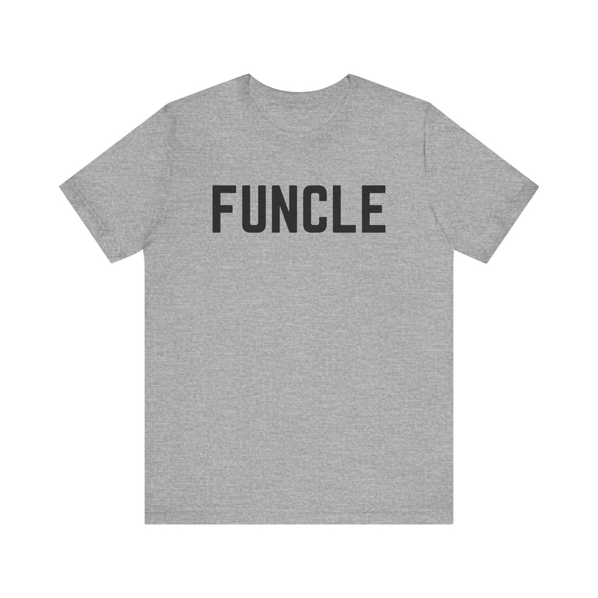 Funcle: The Cool, Fun Uncle T-Shirt