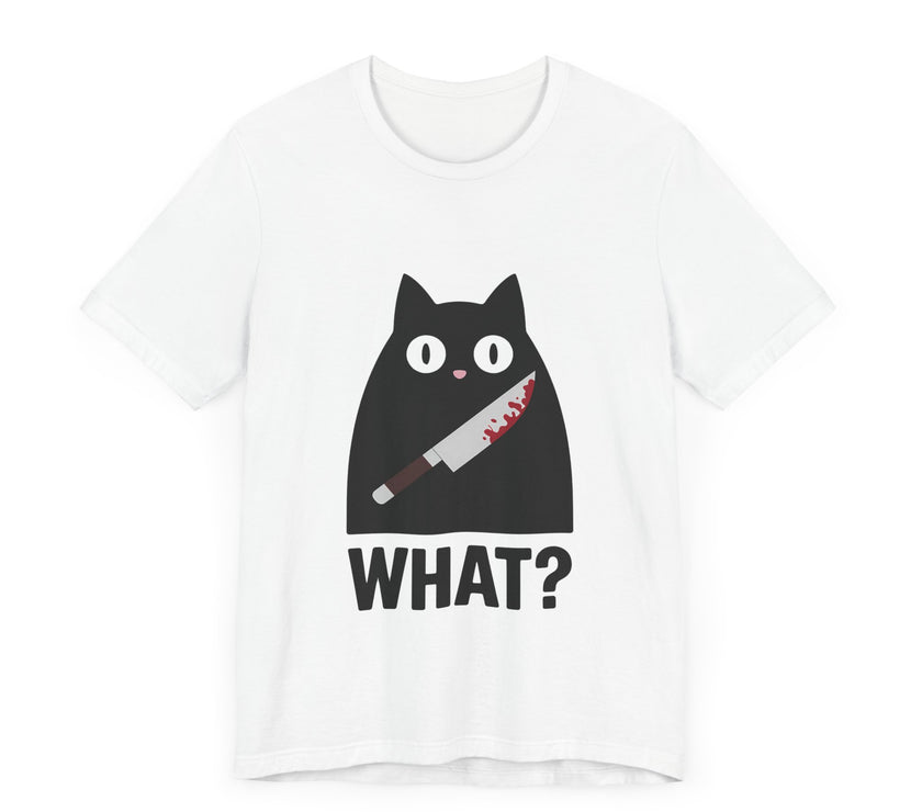 What? - Funny Black Cat with Knife T-Shirt