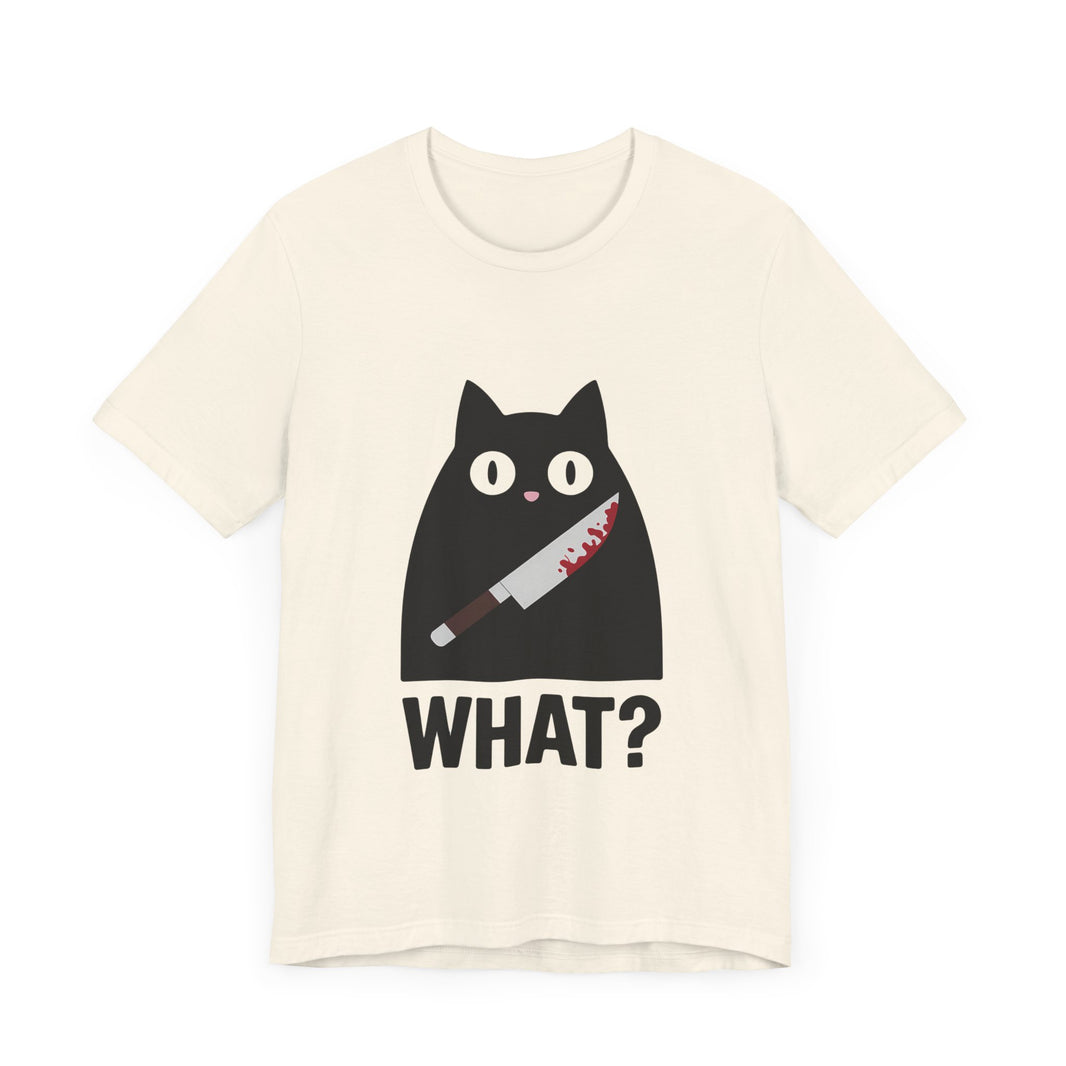 What? - Funny Black Cat with Knife T-Shirt