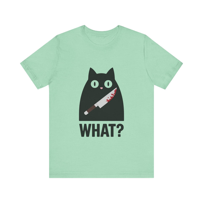 What? - Funny Black Cat with Knife T-Shirt