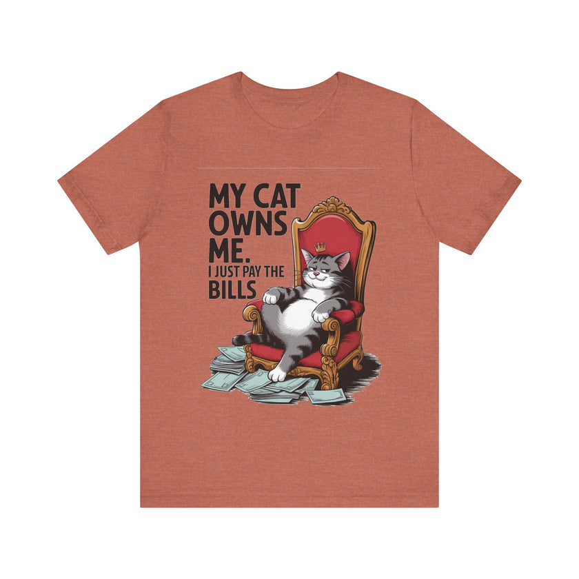 My Cat Owns Me, I Just Pay the Bills - Funny Black Cat T-shirt