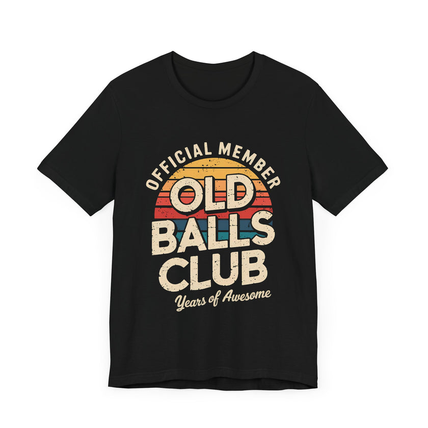 Official Member Old Balls Club: Years of Awesome