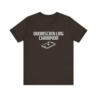 Doomscrolling Champion - Funny Social Media T-Shirt