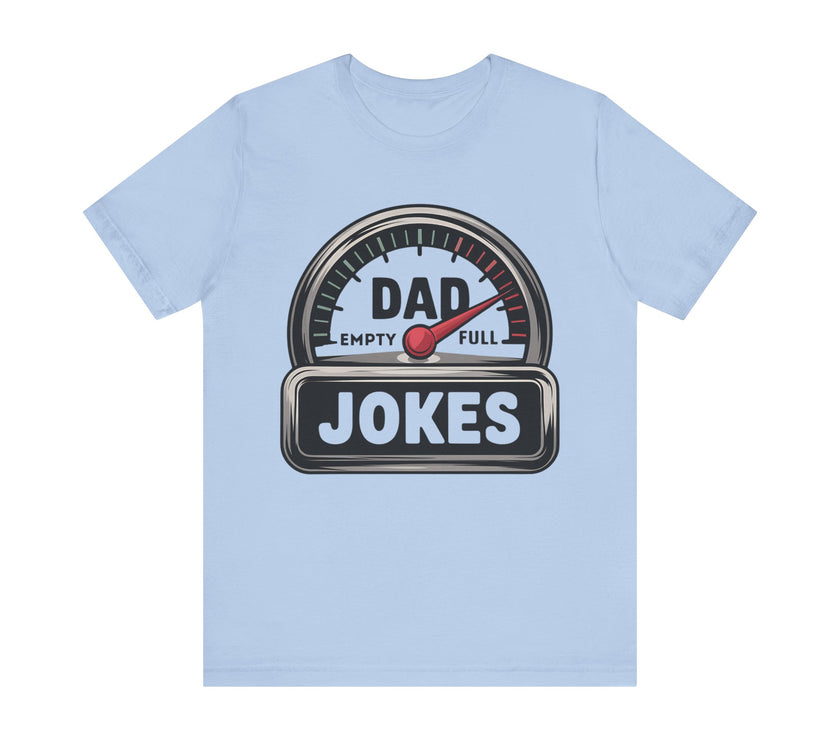 Dad Jokes Speedometer - Funny Father’s Day Gift T-Shirt