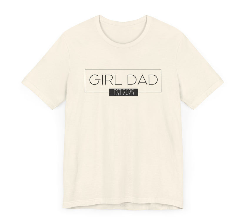 Girl Dad - ESTD. 2025 - New Dad T-shirt