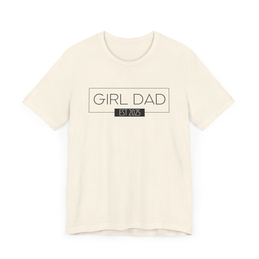 Girl Dad - ESTD. 2025 - New Dad T-shirt