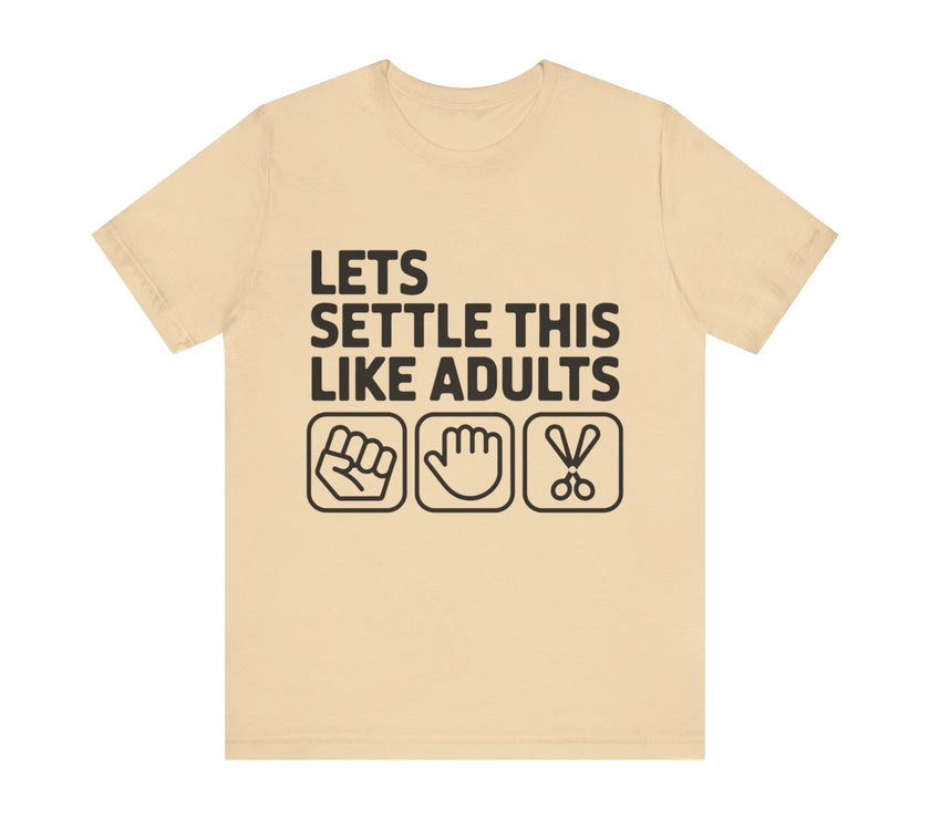 Let’s Settle This Like Adults - Funny Rock Paper Scissors T-Shirt