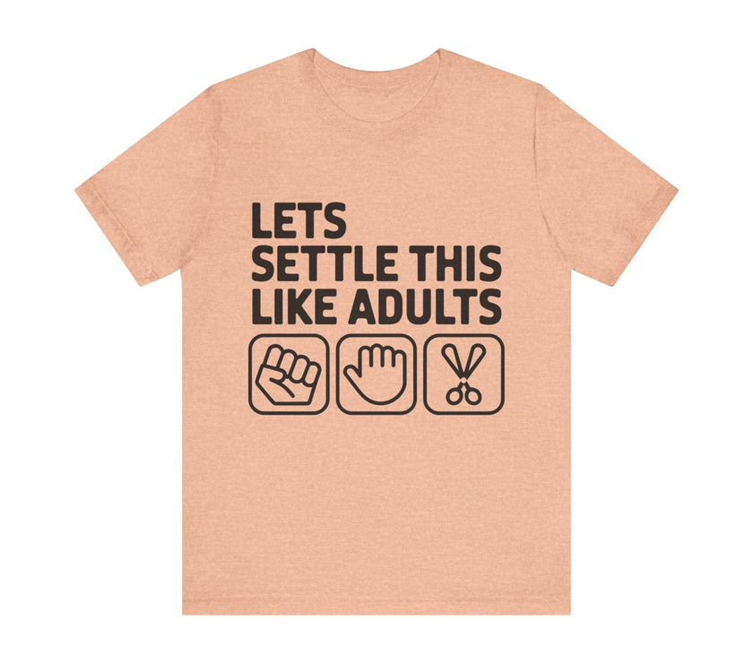 Let’s Settle This Like Adults - Funny Rock Paper Scissors T-Shirt