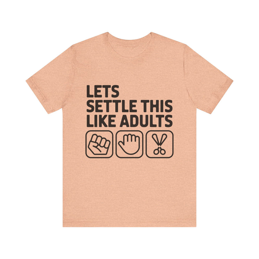 Let’s Settle This Like Adults - Funny Rock Paper Scissors T-Shirt