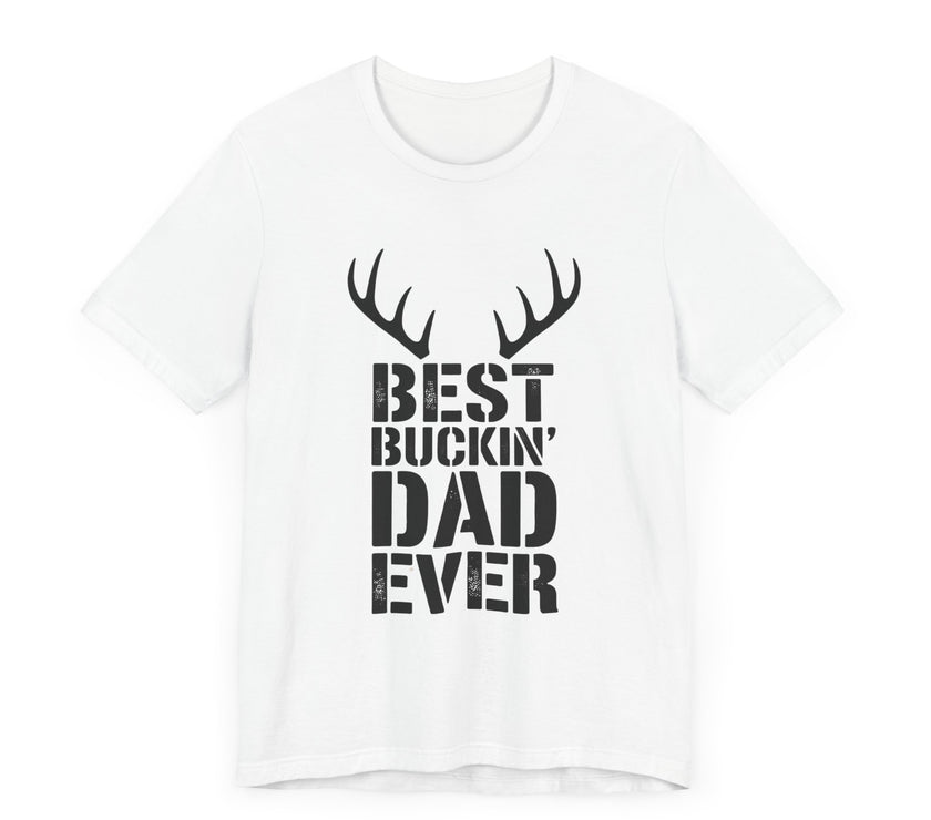 Best Buckin' Dad Ever: Antlered and Awesome