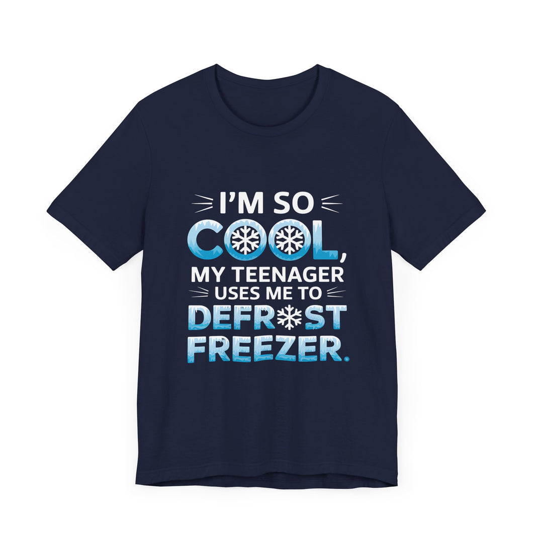 I'm So Cool T-Shirt