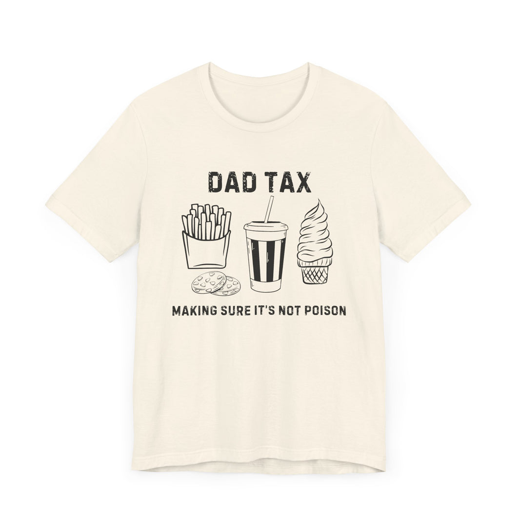 Dad Tax T-Shirt