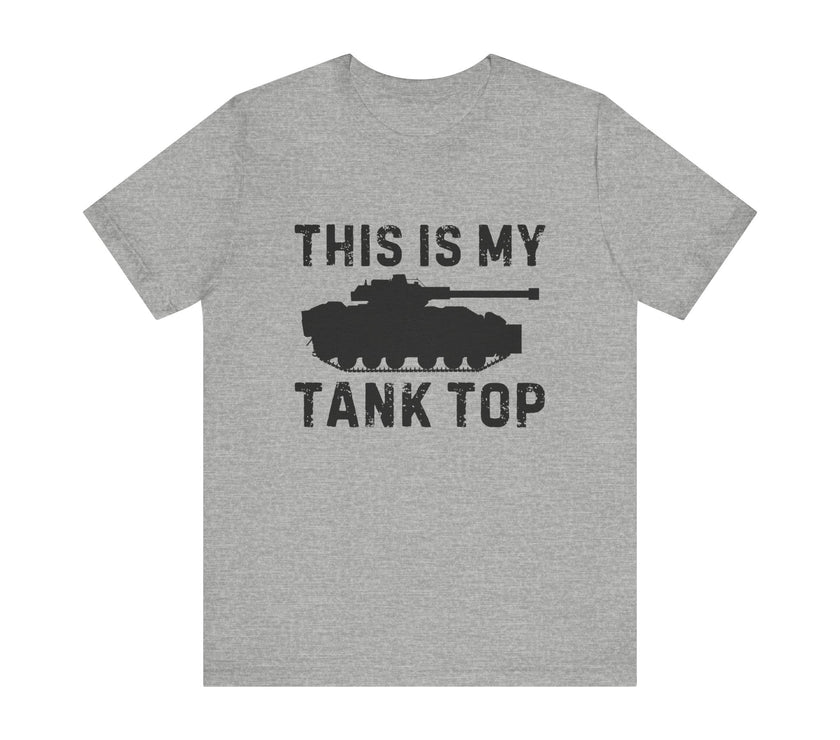 "This Is My Tank Top" Funny T-Shirt