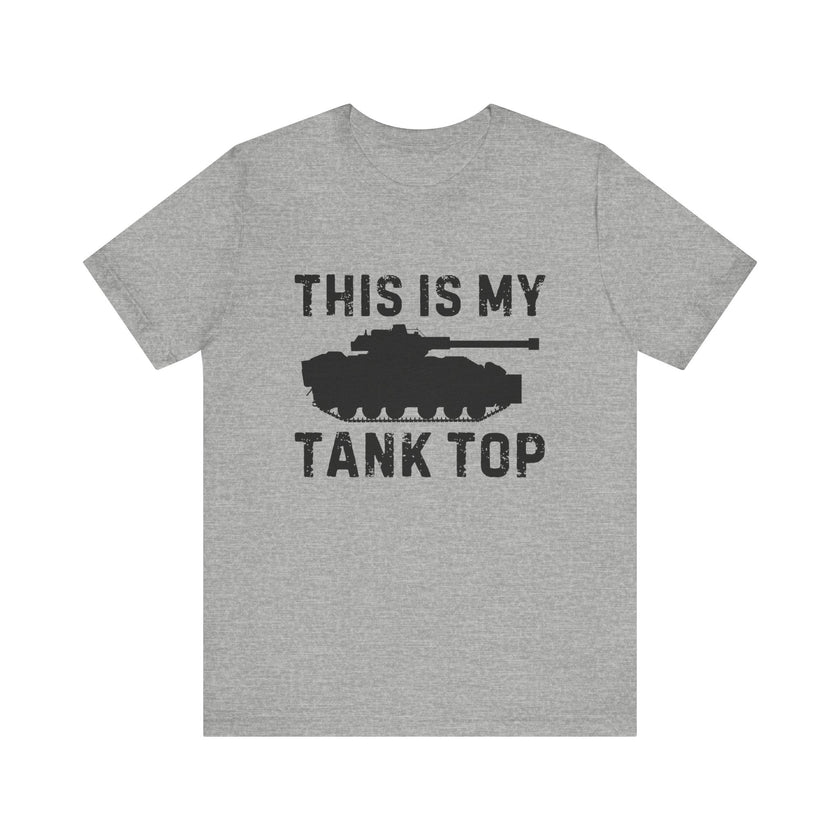 "This Is My Tank Top" Funny T-Shirt