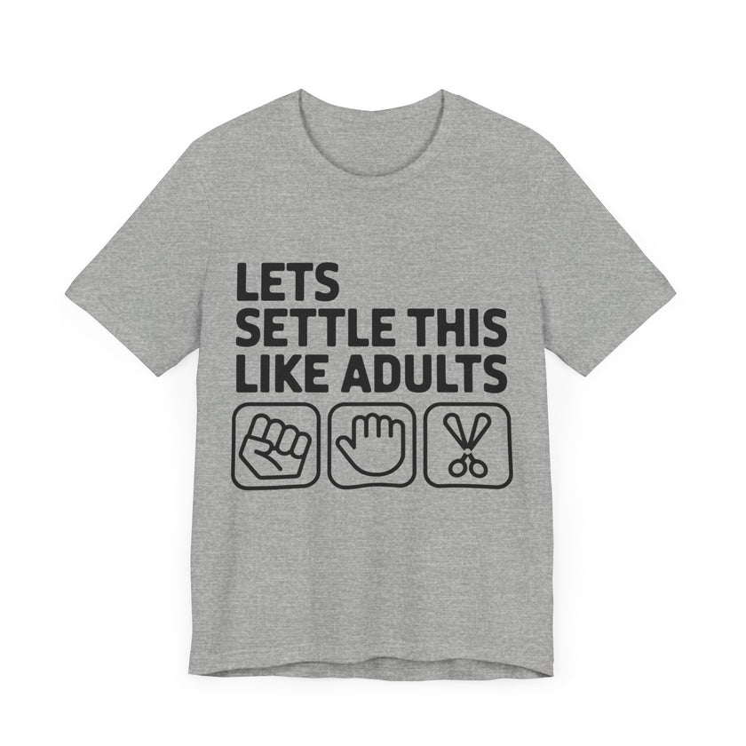 Let’s Settle This Like Adults - Funny Rock Paper Scissors T-Shirt