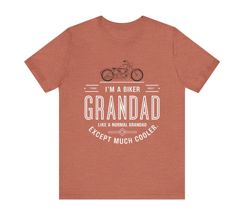 I’m a Biker Grandad - Like a Normal Grandad, Except Much Cooler T-Shirt