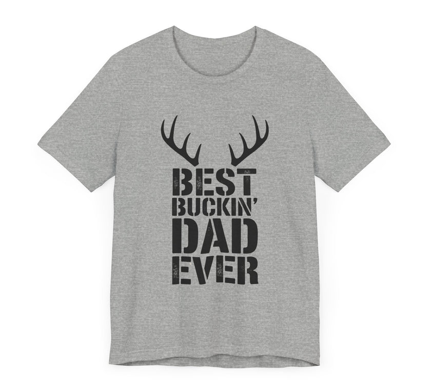 Best Buckin' Dad Ever: Antlered and Awesome