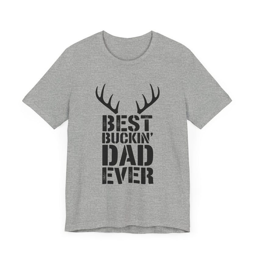 Best Buckin' Dad Ever: Antlered and Awesome