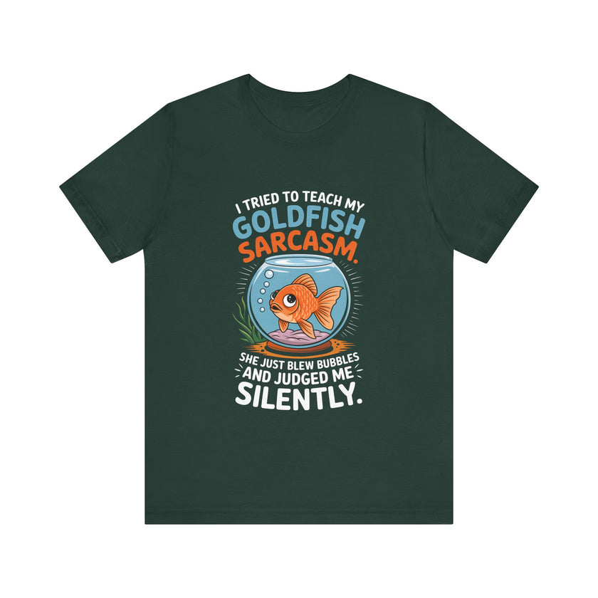 Funny Goldfish Sarcasm T-Shirt – Humorous Pet Lover Tee