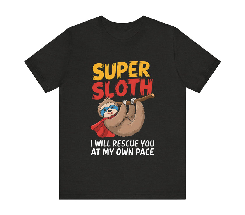 "Super Sloth" Funny Rescue T-Shirt