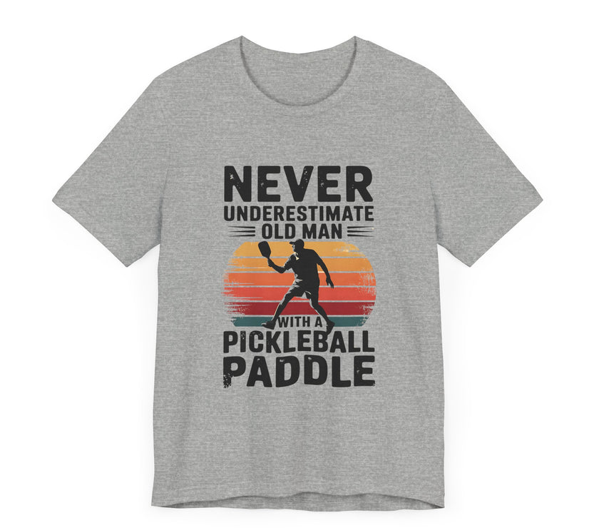 Never Underestimate Old Man with a Pickleball Paddle: Legend in Action