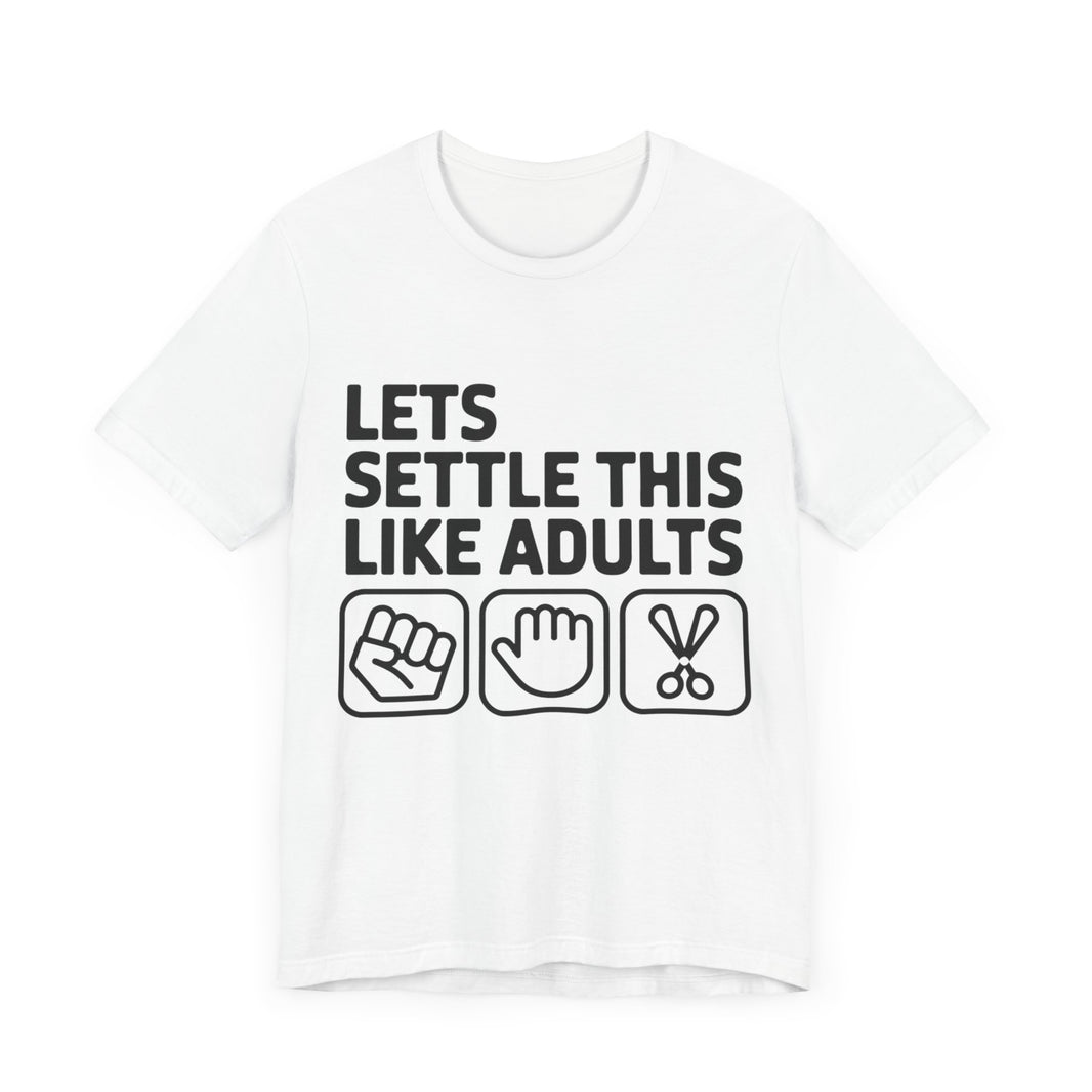 Let’s Settle This Like Adults - Funny Rock Paper Scissors T-Shirt