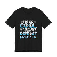 I'm So Cool T-Shirt