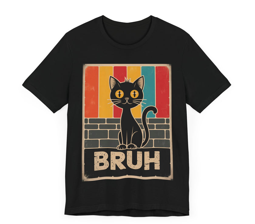 BRUH - Funny Black Cat T-Shirt