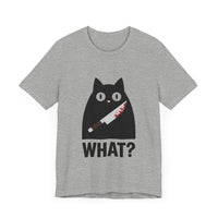 What? - Funny Black Cat with Knife T-Shirt