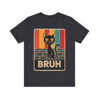 BRUH - Funny Black Cat T-Shirt