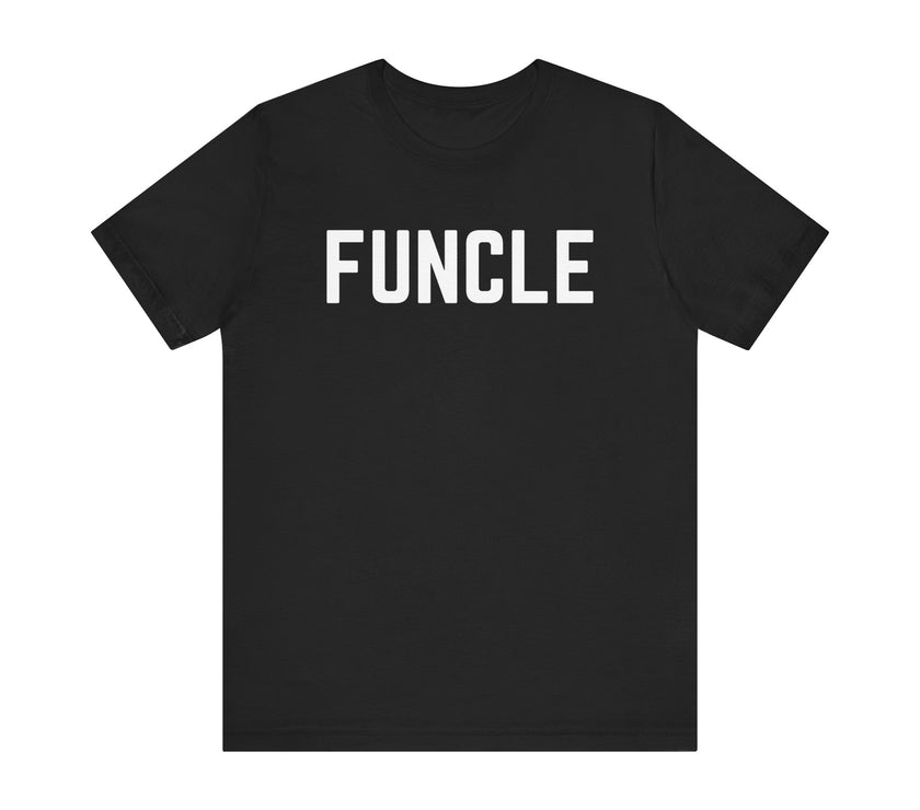 Funcle: The Cool, Fun Uncle T-Shirt