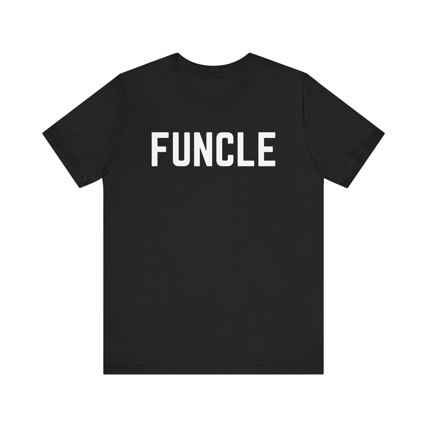 Funcle: The Cool, Fun Uncle T-Shirt