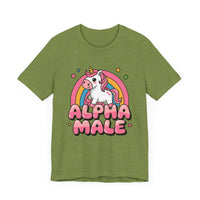 Alpha Male: Unicorn Edition - Funny and Unique T-Shirt