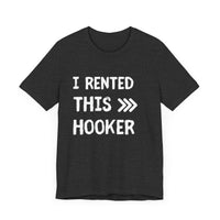 I Rented This Hooker: A Reel Fun Fishing Tale!