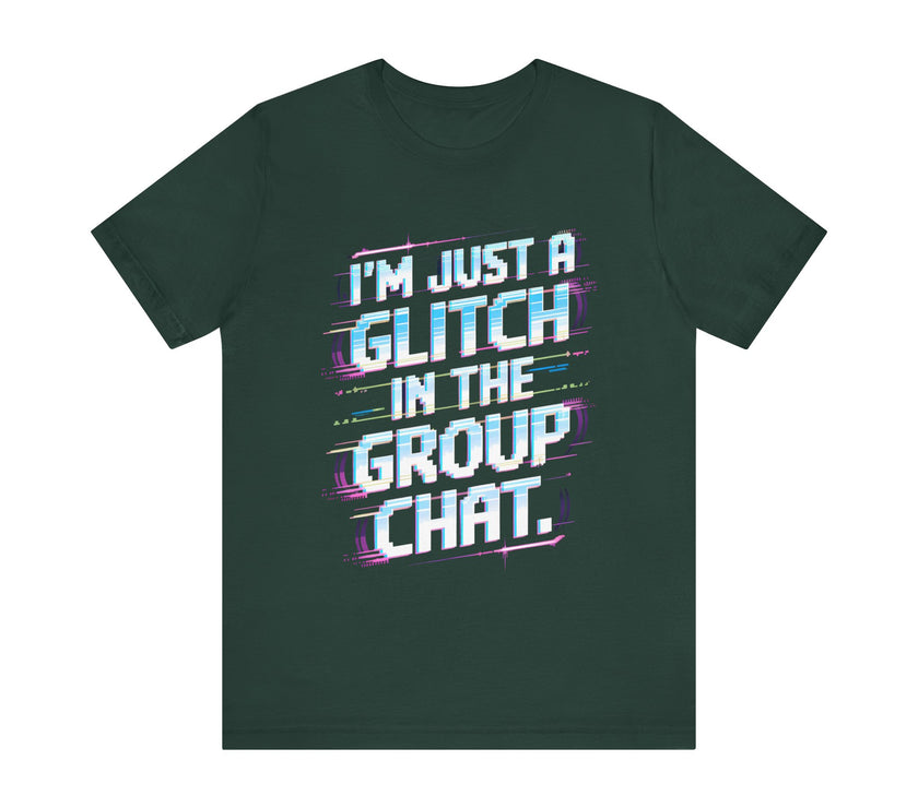 "I'm Just a Glitch in the Group Chat" Retro T-Shirt