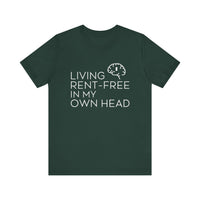 Living Rent-Free In My Own Head - Funny Overthinking T-Shirt