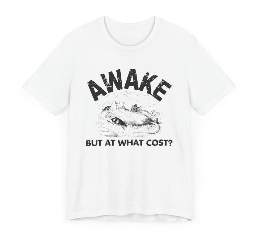 Awake but at What Cost? - Funny Rodent Sarcastic