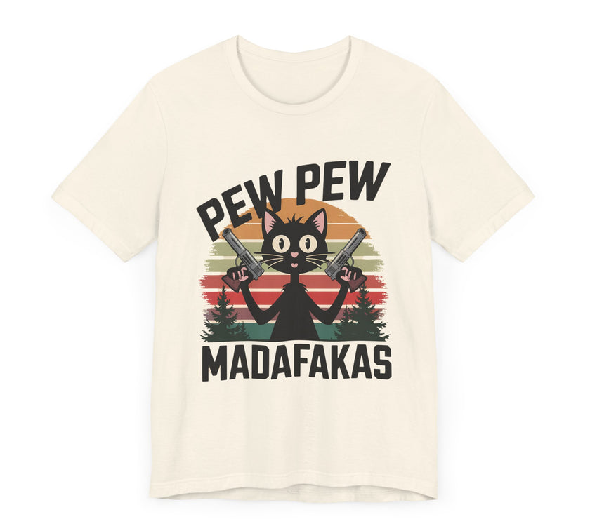 Pew Pew Madafakas - Funny Black Cat T-shirt