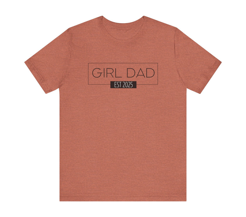 Girl Dad - ESTD. 2025 - New Dad T-shirt