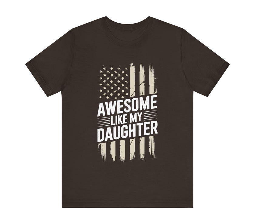 Awesome Like My Daughter: Proud Dad T-shirt