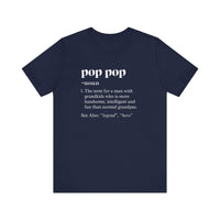 Pop Pop Definition: The Legendary Grandpa T-Shirt