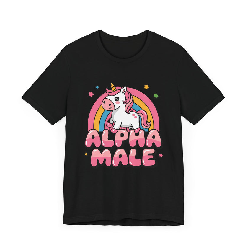 Alpha Male: Unicorn Edition - Funny and Unique T-Shirt