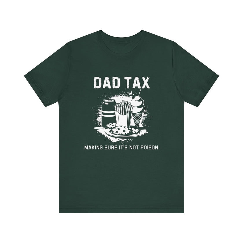 Dad Tax T-Shirt