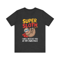 "Super Sloth" Funny Rescue T-Shirt