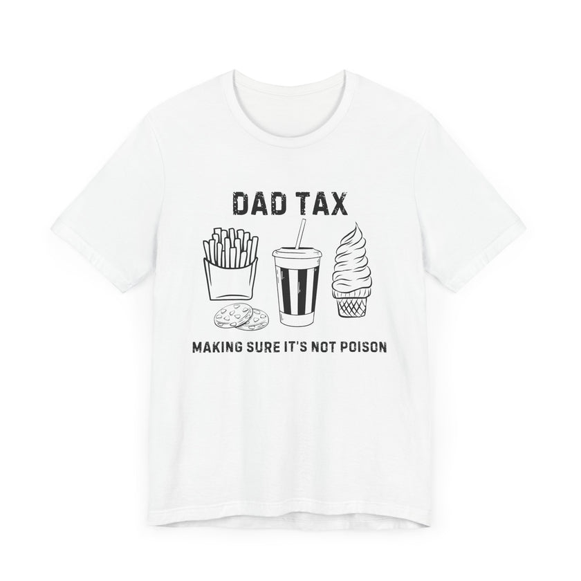 Dad Tax T-Shirt