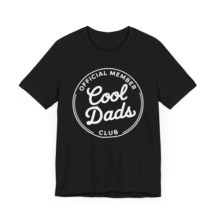 Official Member Cool Dads Club: Certified Dad Status