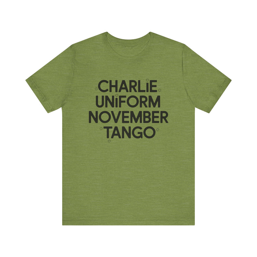 Charlie Uniform November Tango - Funny Military-Inspired T-Shirt