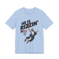 He’s Rizzin’ - Funny Jesus Basketball T-Shirt