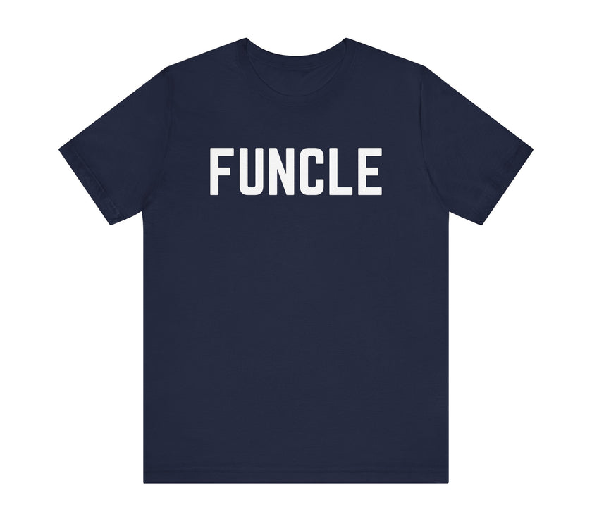 Funcle: The Cool, Fun Uncle T-Shirt